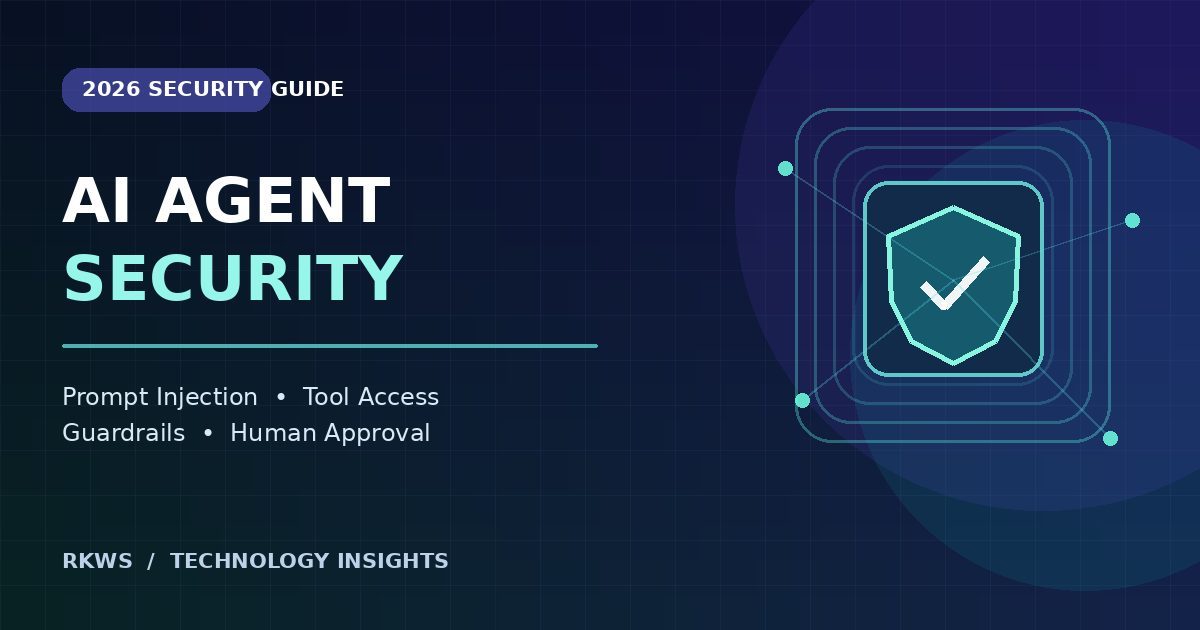 AI agent security 2026 guide with digital shield graphic representing prompt injection defense and access controls