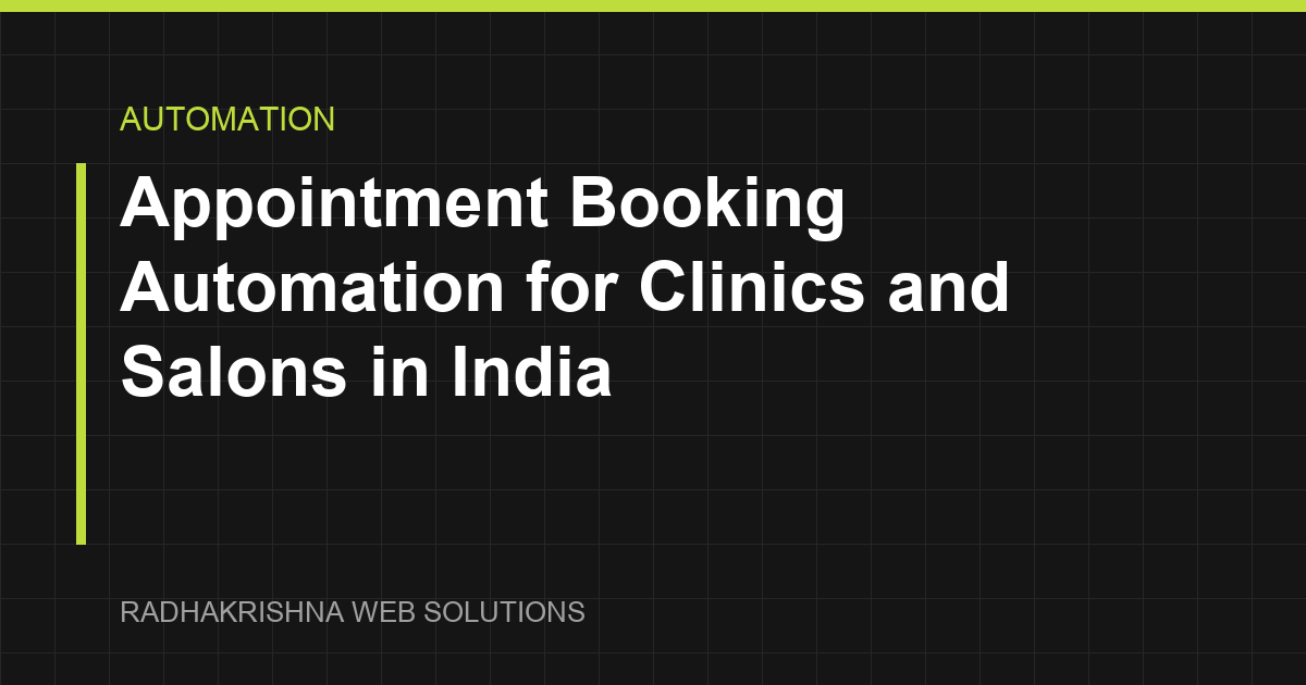Appointment Booking Automation for Clinics and Salons in India - RadhaKrishna Web Solutions article cover