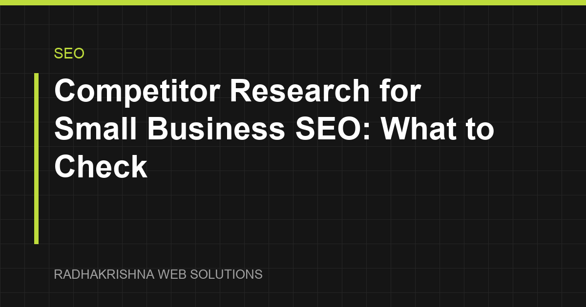 Competitor Research for Small Business SEO: What to Check - RadhaKrishna Web Solutions article cover