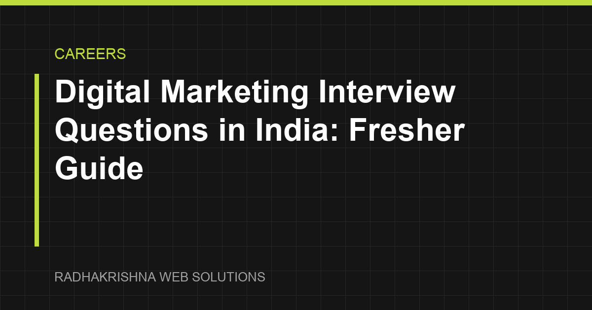 Digital Marketing Interview Questions in India: Fresher Guide - RadhaKrishna Web Solutions article cover