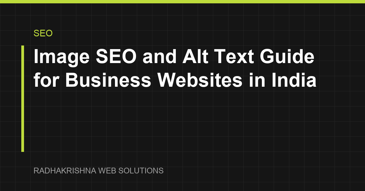 Image SEO and Alt Text Guide for Business Websites in India - RadhaKrishna Web Solutions article cover