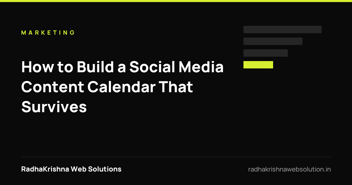 How to Build a Social Media Content Calendar That Survives - RadhaKrishna Web Solutions article cover
