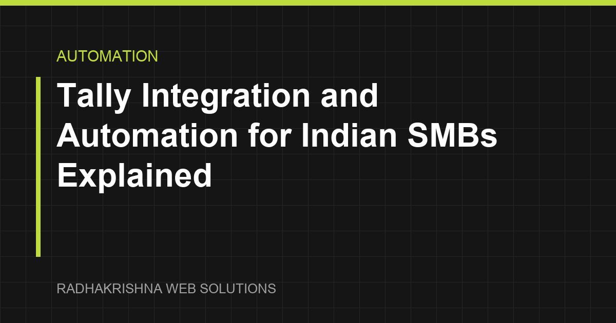 Tally Integration and Automation for Indian SMBs Explained - RadhaKrishna Web Solutions article cover