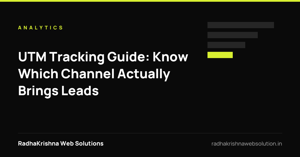 UTM Tracking Guide: Know Which Channel Actually Brings Leads - RadhaKrishna Web Solutions article cover