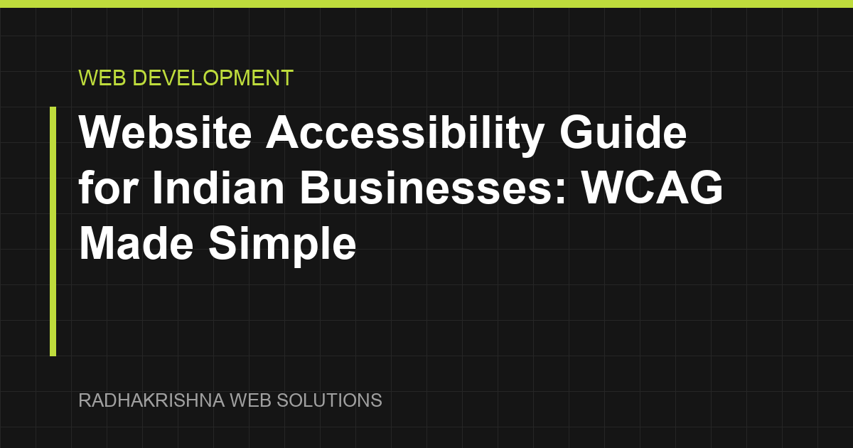 Website Accessibility Guide for Indian Businesses: WCAG Made Simple - RadhaKrishna Web Solutions article cover